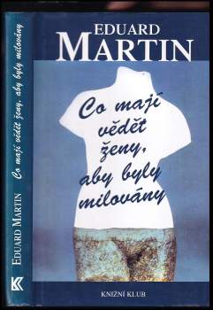 Co mají vědět ženy, aby byly milovány