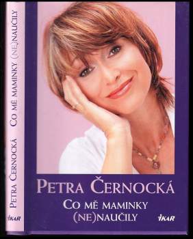 Marie Formáčková: Co mě maminky (ne)naučily
