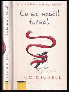 Tom Michell: Co mě naučil tučňák