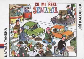 Co mi řekl semafor