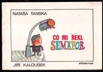 Nataša Tanská: Co mi řekl semafor