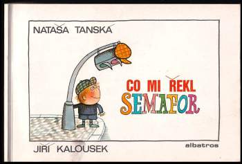 Co mi řekl semafor