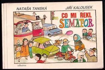 Co mi řekl semafor