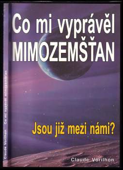 Claude Vorilhon: Co mi vyprávěl mimozemšťan