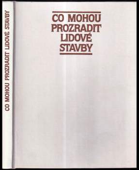 Jiří Langer: Co mohou prozradit lidové stavby