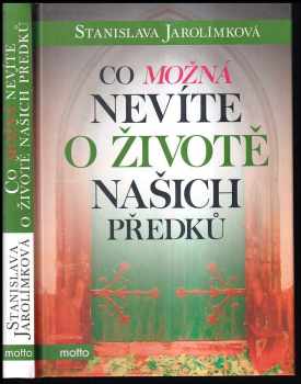 Co možná nevíte o životě našich předků