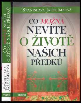Co možná nevíte o životě našich předků