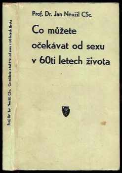 Jan Neužil: Co můžete očekávat od sexu v 60ti letech života