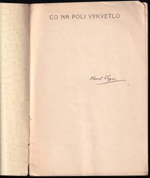 Karel Leger: Co na poli vykvetlo