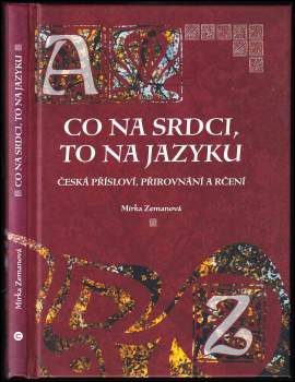 Mirka Zemanová: Co na srdci, to na jazyku