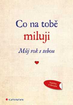 Co na tobě miluji