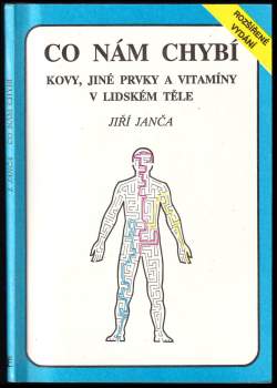 Co nám chybí : kovy, jiné prvky a vitamíny v lidském těle