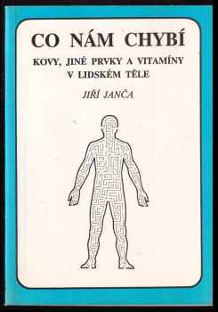 Co nám chybí. Kovy, jiné prvky a vitamíny v lidském těle