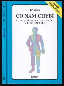 Jiří Janča: Co nám chybí - kovy, jiné prvky a vitamíny v lidském těle