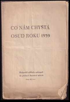 Co nám chystá osud roku 1939