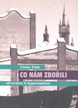 Co nám zbořili