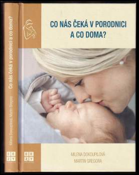Martin Gregora: Co nás čeká v porodnici a co doma?