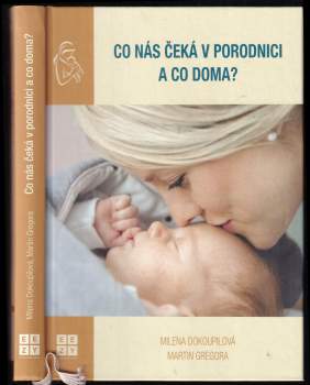 Martin Gregora: Co nás čeká v porodnici a co doma?