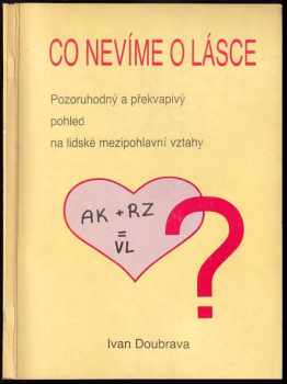 Co nevíme o lásce