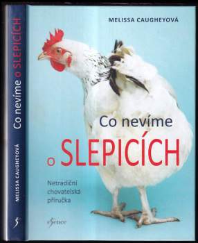 Co nevíme o slepicích