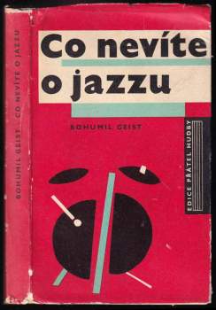 Bohumil Geist: Co nevíte o jazzu