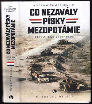 Miroslav Belica: Co nezavály písky Mezopotámie