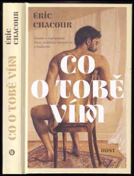 Éric Chacour: Co o tobě vím