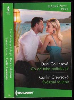 Co od tebe potřebuji?, Svázáni touhou