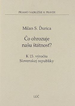 Čo ohrožuje našu štátnosť?