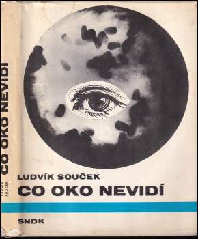 Ludvík Souček: Co oko nevidí