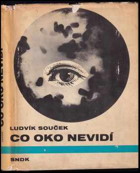Ludvík Souček: Co oko nevidí