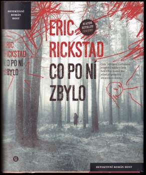 Eric Rickstad: Co po ní zbylo