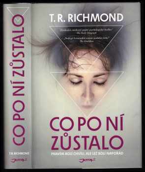 T. R Richmond: Co po ní zůstalo