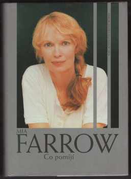 Mia Farrow: Co pomíjí : vzpomínky