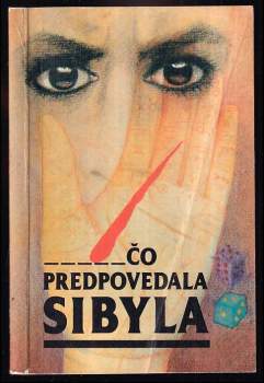 Čo predpovedala Sibyla ; František Mucha, Alžbeta Takáčová, František Mucha, Alžbeta Takáčová, Věruna Juneková, Dušan Junek