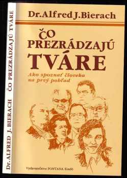 Čo prezrádzajú tváre : ako spoznať človeka na prvý pohľad