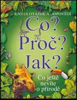 Co? Proč? Jak?