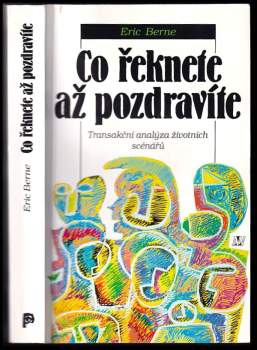 Eric Berne: Co řeknete, až pozdravíte
