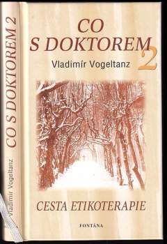 Vladimír Vogeltanz: Co s doktorem 2