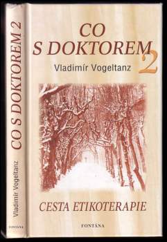 Vladimír Vogeltanz: Co s doktorem 2