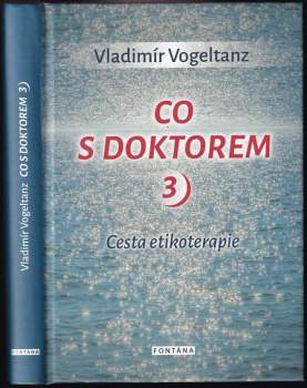 Vladimír Vogeltanz: Co s doktorem 3