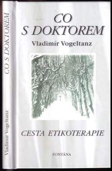Co s doktorem : Cesta etikoterapie
