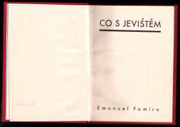 Emanuel Famíra: Co s jevištěm