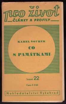 Karel Šourek: Co s památkami