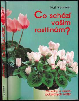 Kurt Henseler: Co schází vašim rostlinám ?