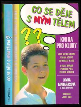 Lynda Madaras: Co se děje s mým tělem?