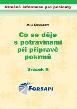 Co se děje s potravinami při přípravě pokrmů