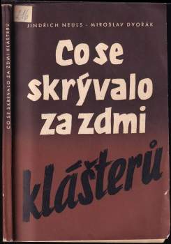 Co se skrývalo za zdmi klášterů