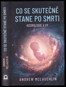 Co se skutečně stane po smrti