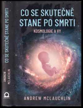 Co se skutečně stane po smrti